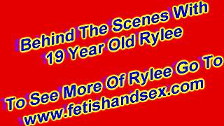 Behind The Scenes With 19 Year Old RYLEE