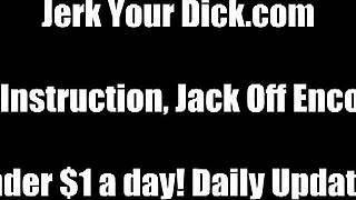 jerk your big hard cock like you mean it in femdom joi